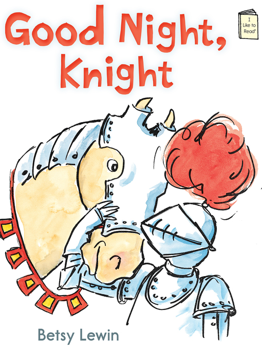 Title details for Good Night, Knight by Betsy Lewin - Available